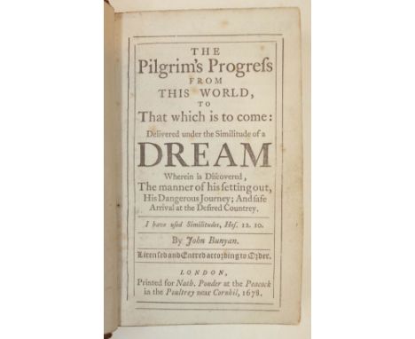 Bunyan (John). The Pilgrim's Progress from this World to that which is to come ... printed for Nath. Ponder, 1678 [i.e. c.189