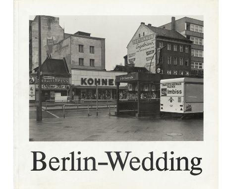   Schmidt, Michael: Berlin-Wedding; Bilder 1979-1986  Berlin-Wedding. 120 p. with numerous illustrations by Michael Schmidt a