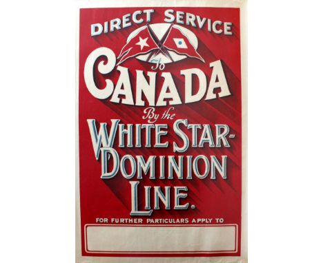 Original vintage travel advertising poster for the White Star Dominion Line - Direct Service to Canada - for further particul