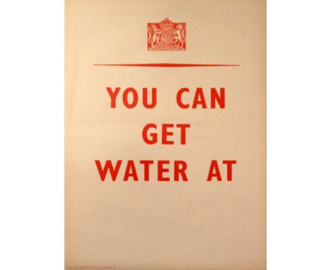 Original vintage World War Two poster with the message "You Can Get Water At" and a royal crest above the text. Unissued post