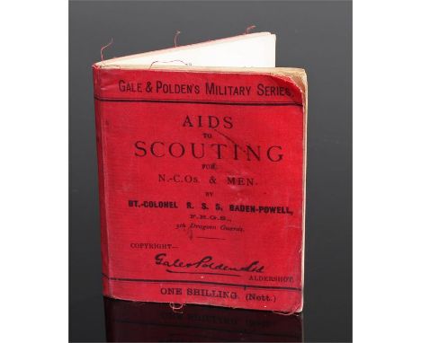 Scouting - Baden-Powell, Robert, 1st Baron. Aids to scouting for N.-C.Os & men. London: Gale and Polden, [1899], 16mo, origin