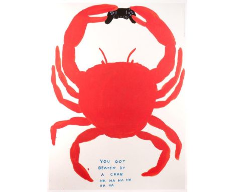 David Shrigley (b.1968)
You Got Beaten by a Crab
off-set lithograph
80 x 60cm, unframed.