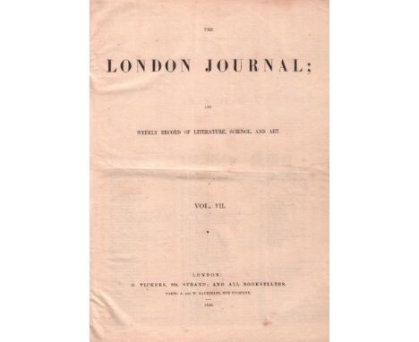 The London Journal; and weekly Record of Literature, Science, and Art. Vol. VII. with the No. 159 - 184. London, Vickers, 184