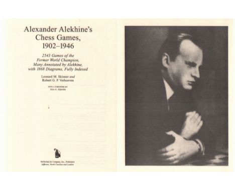 Skinner & Verhoeven - Alexander Alekhine's Chess Games, 1902-1946