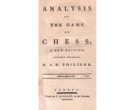 Philidor, André Danican. Analysis of the game of chess. A new edition, greatly enlarged. London, Elmsley, 1777. 8°. (Das Port