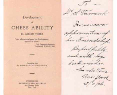 Torre, Carlos. Development of chess ability. New York, American chess bulletin, (1926). 8°. Mit 1 Porträt. 32 Seiten. Orig. g