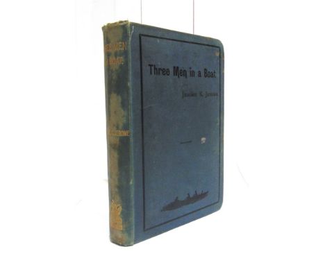 [LITERATURE]  Jerome, Jerome K. Three Men in a Boat, first edition, Arrowsmith, Bristol, 1889, blue-grey cloth (spine stained