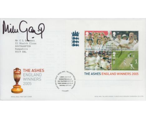 Cricket Mike Gatting signed The Ashes England Winners 2005 FDC PM First Day of Issue Royal Mail Tallents House Edinburgh 6.10