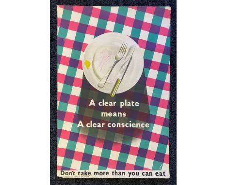 James Fitton. "A Clear Plate Means a Clear Conscience - Don't Take More Than You Can Eat", WW2 era colour lithographic poster