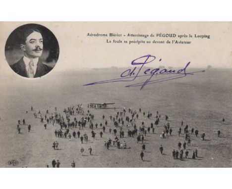  PEGOUD ADOLPHE: (1889-1915) French Aviator who became the first fighter ace in history during World War I. A rare vintage si