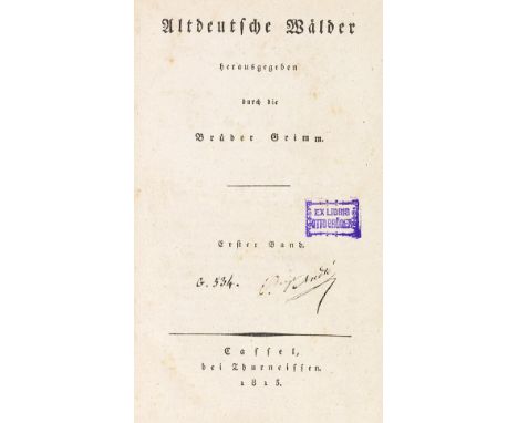 Jakob und Wilhelm Grimm     Altdeutsche Wälder. 3 Bände (alles Erschienene). Kassel, Thurneissen (Bd. 1) und Frankfurt, B. Kö