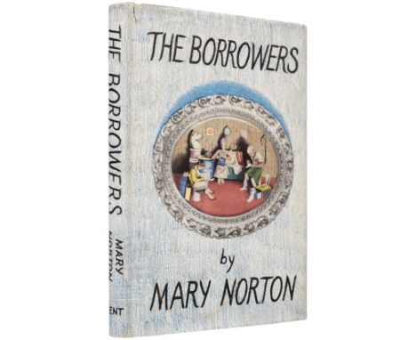 Norton (Mary). The Borrowers, 1st edition, London: J. M. Dent, 1952, frontispiece and illustrations by Diana Stanley, origina