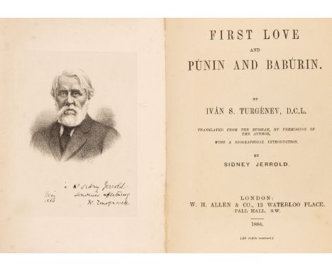 Turgenev (Ivan Sergeevich). First Love and Punin and Babrin, Translated from the Russian, by permission of the Author, with a