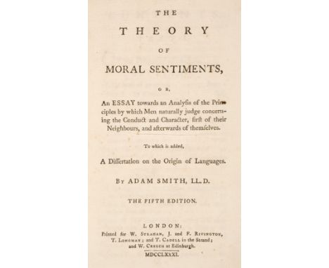 Smith (Adam). The Theory of Moral Sentiments or an Essay towards an Analysis of the Principles…, 5th edition, London: W. Stra