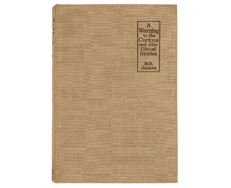 James (M. R.) A Warning to the Curious and Other Ghost Stories, 1st edition, London: Edward Arnold &amp; Co., 1925, slight to