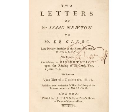 Newton (Isaac). Two Letters of Sir Isaac Newton to Mr. Le Clerc, late Divinity Professor of the Remonstrants in Holland. The 
