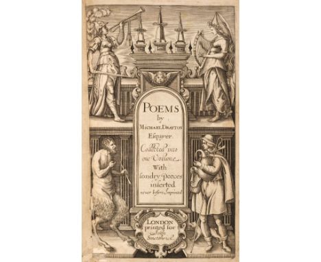 Drayton (Michael). Poems by Michael Drayton Esquyer. Collected into one volume. With sondry pieeces inserted never before imp