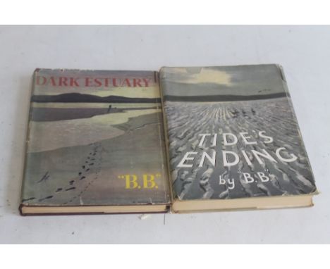 B.B.' - 'TIDE'S ENDING', together with 'Dark Estuary', both illustrated by D. J. Watkins-Pitchford, first editions published 