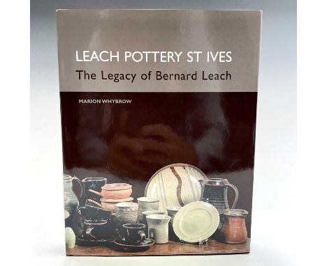 MARION WHYBROW, 'Leach Pottery St Ives'. Beach Books, 2006