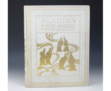 RANSOM (A), ALADDIN AND HIS WONDERFUL LAMP IN RHYME, illustrated by Thomas Mackenzie, complete with tipped in plates, gilt pi