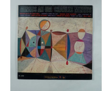 An original pressing of Mingus Ah Um by jazz legend Charles Mingus, released under Columbia Records (GL 1370). The album feat