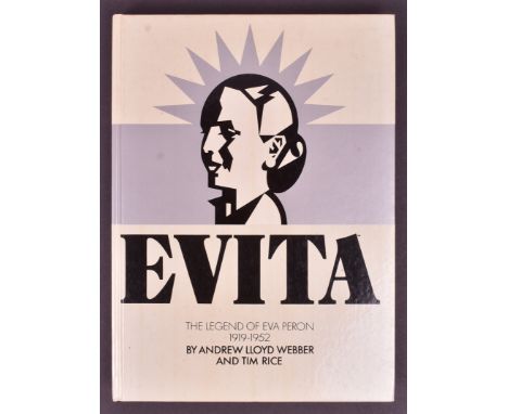 Evita - The Legend Of Eva Peron - 1978 first edition hardcover book by Andrew Lloyd Webber and Tim Rice. Signed by both to th
