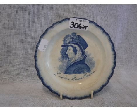 AN EARLY 19TH CENTURY BLUE AND WHITE TRANSFER DECORATED PLATE, 'Long Live Queen Caroline' with a portrait of the Queen, 6.25"