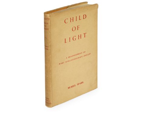 Spark, Muriel  Child of Light. A Reassessment of Mary Wollstonecraft Shelley. Hadleigh: Tower Bridge Publications Limited, 19