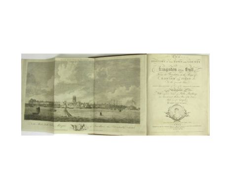 Kingston upon Hull - Tickell, John  The History of the Town and County of Kingston upon Hull. Hull: T. Lee & Co., 1798. First
