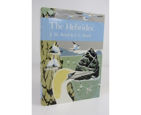 Boyd, J.M. & I.L.  The Hebrides [New Naturalist no.76]. London: Collins, 1990. First edition, 8vo., signed by the authors on 