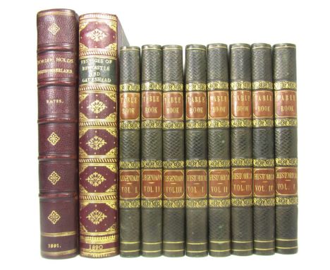 Newcastle and Northumberland, 10 volumes, including Bates, C.J.  The Border Holds of Northumberland. Newcastle, 1891. First e