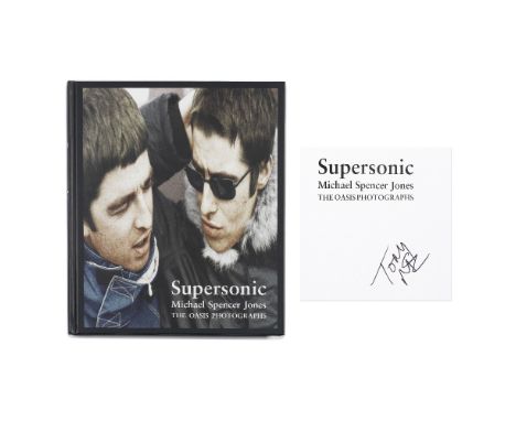 Oasis: Supersonic - The Oasis Photographs Michael Spencer Jones Limited Edition,Omnibus Press, 2016,hardback, numbered 41/150