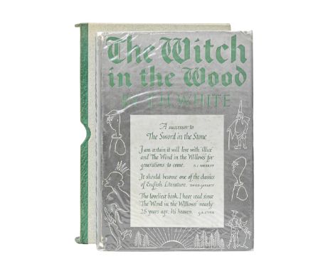 Arthurian Fantasy Fiction. White (T.H.), The Witch in the Wood, first UK edition, London: Collins, 1940, half-title, original