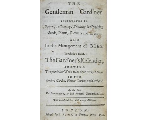 Horticulture and Gardening. Stevenson (Rev. Mr. [Henry], of East Retford, Nottinghamshire), The Gentleman Gard'ner,&nbsp;Inst