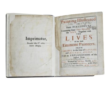 Art. [Aglionby (William)], Painting Illustrated in Three Dialogues, Containing some Choice Observations upon the Art. Togethe