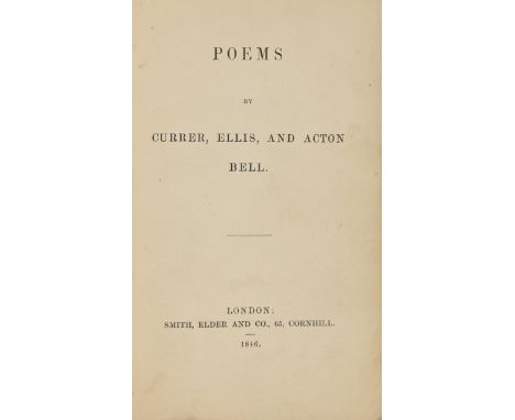 Female Authors. [Brontë (Charlotte, Emily and Anne)] "Currer, Ellis and Acton Bell", Poems, first edition, second impression,