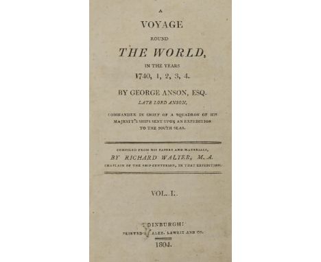 Travel. Anson (George, Esq., late Lord Anson) &amp; Walter (Richard, MA, Chaplain of the Ship Centurion in that Expedition), 