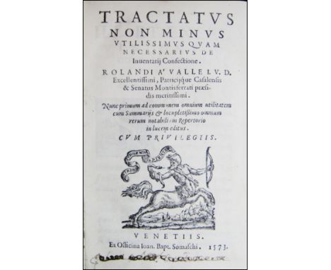 [Inheritance Law] Della Valle, 1573 FIRST EDITION OF AN IMPORTANT TREATISE OF HEREDITARY LAWDELLA VALLE, ROLANDO. Tractatus n