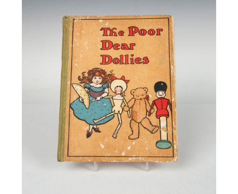 First edition hardcover children's book The Poor Dear Dollies written by May Byron and illustrated by Rosa Petherick. Publish