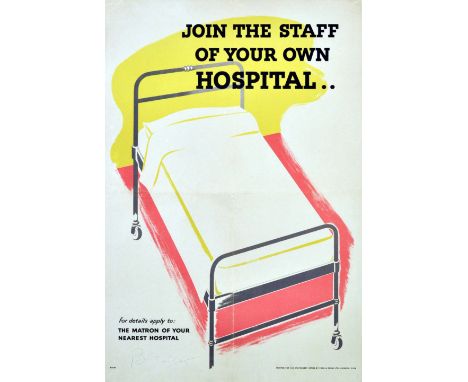 Original vintage poster: Join the Staff of Your Own Hospital. For details apply to the Matron of your nearest hospital. Image