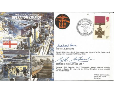 Cpt Michael C Burn MC, and Corp G R Wheeler OBE MM. Multi Signed and Flown Commemorative Cover The St Nazaire Raid Operation 