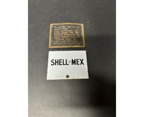 A Shell-Mex enamel plaque and brass petrol tank plate recommending Shell, Pratts, BP etc. 