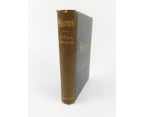 H Rider Haggard. Beatrice, A Novel, blue cloth, first edition, published by Longmans, Green & Company, London 1890.