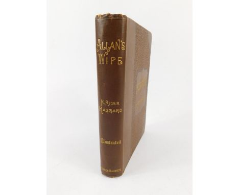 H Rider Haggard. Allan's Wife, brown cloth, first edition, published by Spencer Blackett, London 1889.