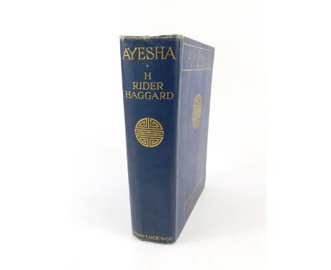 H Rider Haggard. Ayesha, The Return of She, blue cloth, first edition, published by Ward, Lock & Company Limited, London 1905