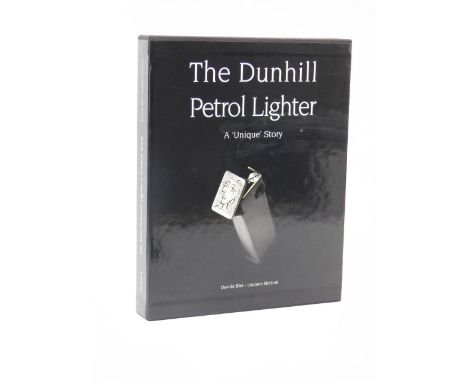 Davide Blei and Luciano Bottoni. The Dunhill Petrol Lighter, A Unique Story, limited edition 24/1200, signed by the authors, 