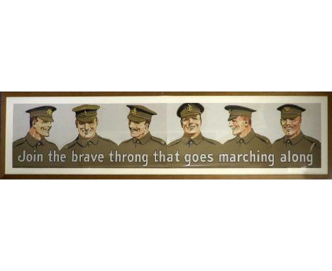A Large First World War Recruiting Poster No.124 "Join the brave throng that go marching along" by Gerald Wood, with the half