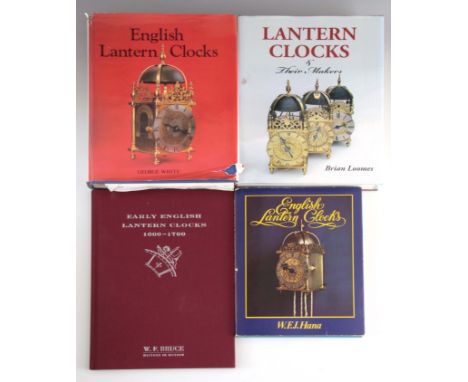 1, GEORGE WHITE, ENGLISH LANTERN CLOCKS. 2, BRIAN LOOMES, LANTERN CLOCKS. 3, W. F. J. HANA, ENGLISH LANTERN CLOCKS. 4, W. F. 