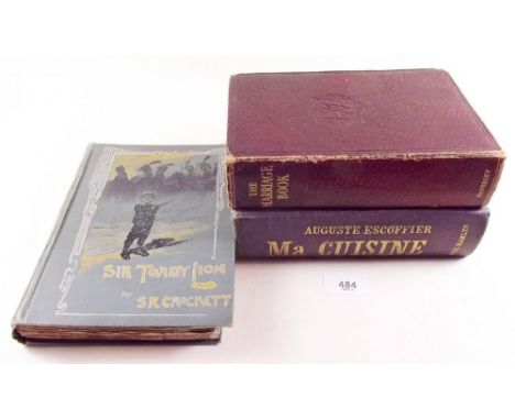 The Surprising Adventures of Toady Lion by S R Crocket, first edition 1897 plus Ma Cuisine by Auguste Escoffier and The Marri