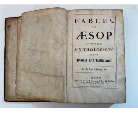 L'ESTRANGE (Sir Roger) Fables of Aesop and Other Eminent Mythologists: With Morals and Reflections, London 1692, folio, engra